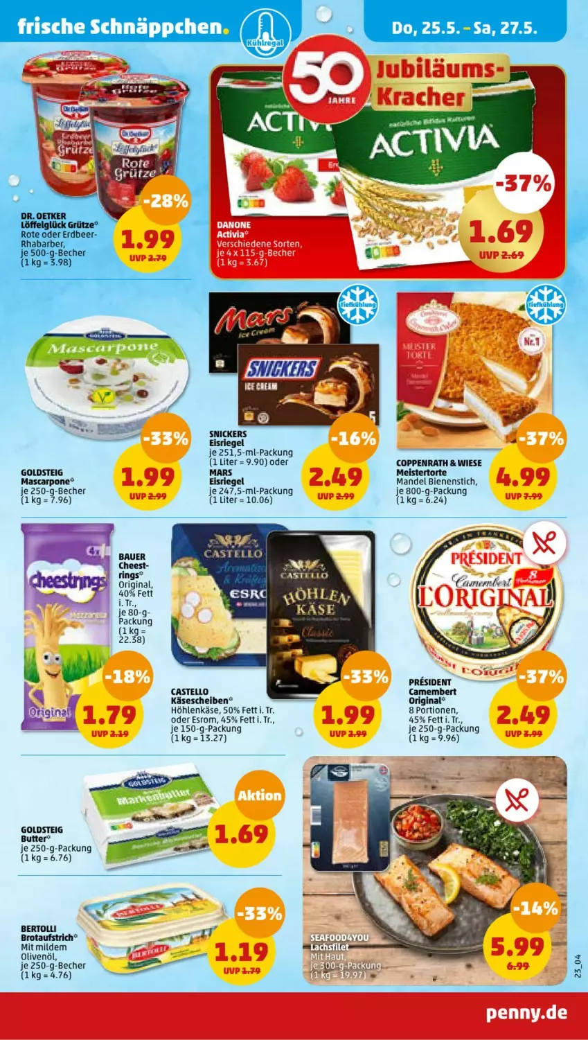 Aktueller Prospekt Penny - Prospekte - von 22.05 bis 27.05.2023 - strona 25 - produkty: auer, aufstrich, Bau, Bauer, Becher, bertolli, brot, brotaufstrich, butter, camembert, coppenrath, eis, Eisriegel, esrom, gin, goldsteig, höhlenkäse, je 250-g-packung, Käse, käsescheiben, mandel, mars, mascarpone, Meister, olive, oliven, olivenöl, riegel, ring, snickers, Ti, torte