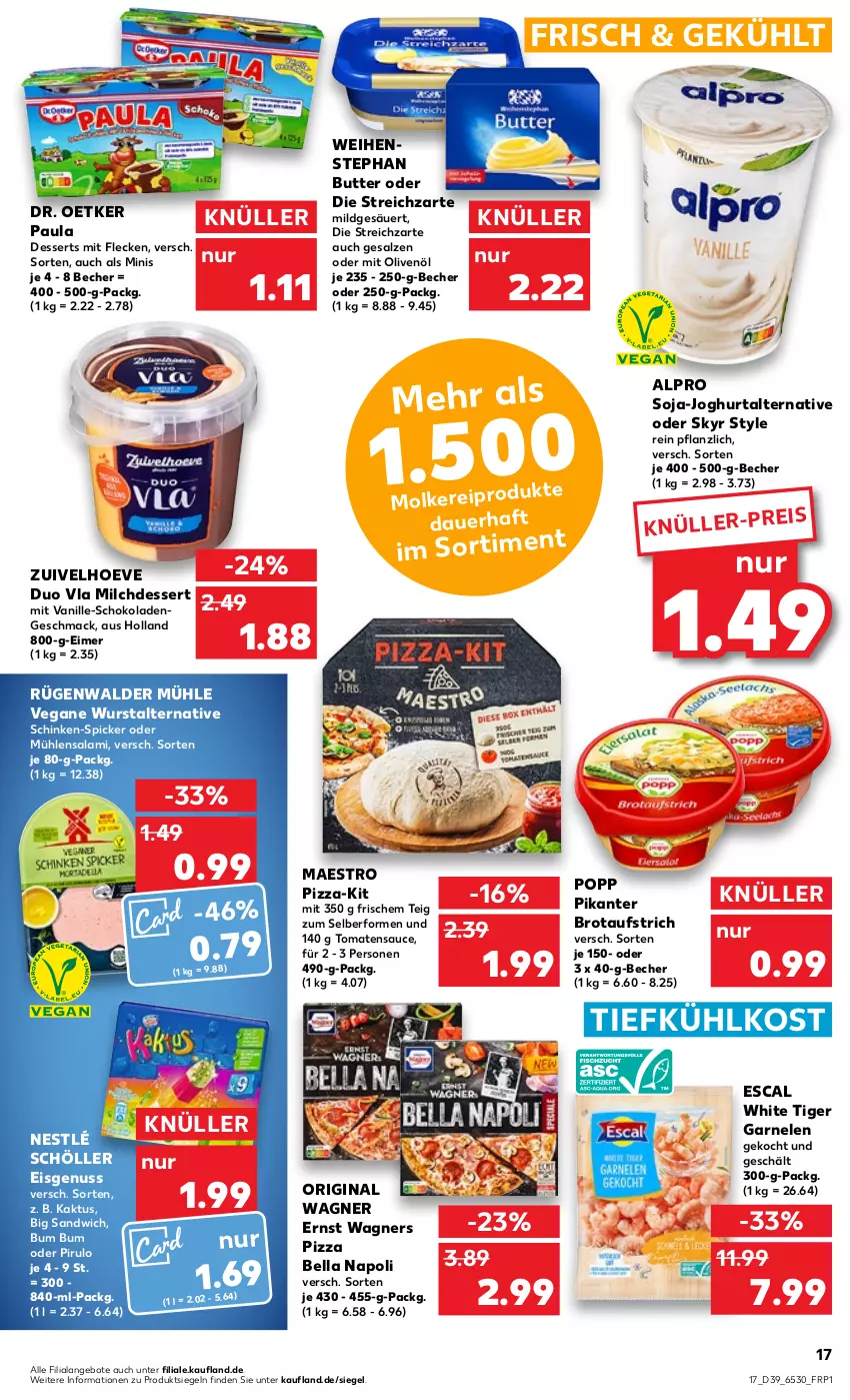 Aktueller Prospekt Kaufland - von 29.09 bis 05.10.2022 - strona 17 - produkty: alpro, angebot, angebote, auer, aufstrich, Becher, brot, brotaufstrich, butter, dessert, desserts, Dr. Oetker, eimer, eis, escal, garnelen, gin, joghur, joghurt, mac, milch, Milchdessert, nestlé, nestlé schöller, nuss, olive, oliven, olivenöl, original wagner, Paula, pizza, Popp, rügenwalder, rügenwalder mühle, salami, salz, sandwich, sauce, schinken, schoko, schokolade, schokoladen, Schöller, Skyr, soja, Streichzart, Ti, tiefkühlkost, tomate, tomaten, tomatensauce, vanille, wagner, wagners, weihenstephan, wurst