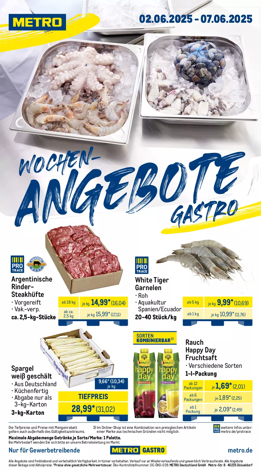Aktueller Prospekt Metro - Wochen-Angebote Gastro - von 02.06 bis 07.06.2025 - strona 1 - produkty: abholpreise, angebot, angebote, aqua, eis, frucht, fruchtsaft, garnelen, getränk, getränke, Happy Day, ilag, küche, Küchen, Metro, Palette, Rauch, reis, rind, rinder, Rindersteak, rwe, saft, spargel, steak, steakhüfte, Ti, tiefpreis
