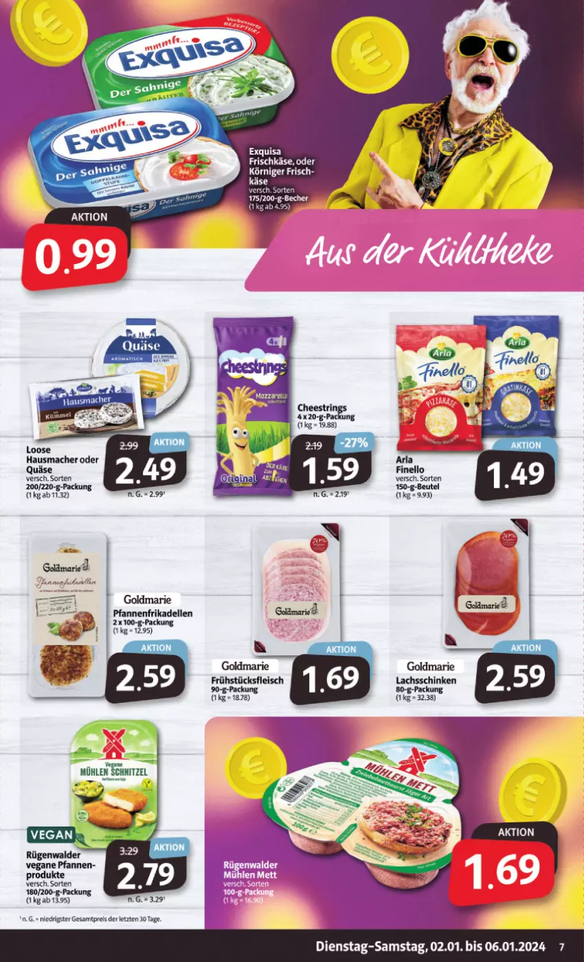 Aktueller Prospekt Markant - Prospekte - von 02.01 bis 06.01.2024 - strona 7 - produkty: arla, beutel, dell, eis, elle, exquisa, finello, fleisch, frikadellen, frühstücksfleisch, goldmarie, Hausmacher, Käse, lachs, lachsschinken, Loose, mac, pfanne, pfannen, quäse, reis, schinken, schnitzel, ZTE