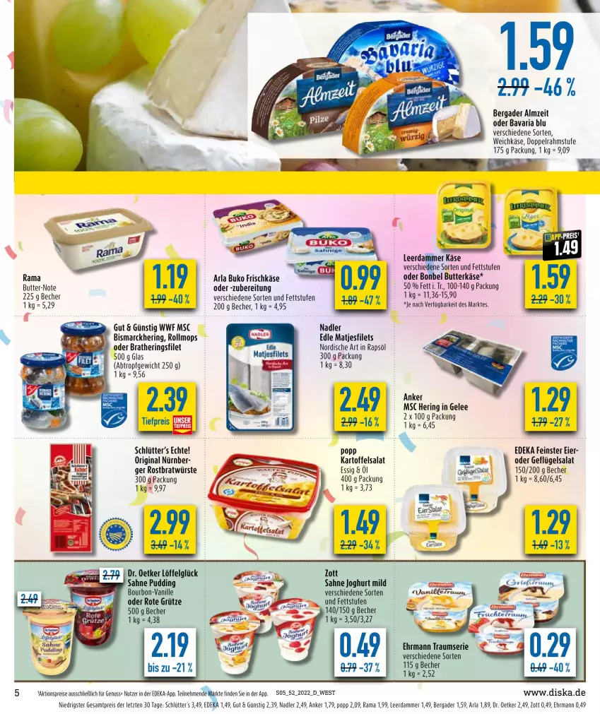 Aktueller Prospekt Diska - Prospekte - von 27.12 bis 31.12.2022 - strona 5 - produkty: aktionspreis, arla, arla buko, bavaria blu, Becher, bergader, bismarck, bourbon, Buko, butter, butterkäse, deka, doppelrahmstufe, Dr. Oetker, ehrmann, eier, eis, essig, filet, filets, frischkäse, Geflügel, geflügelsalat, gelee, gin, grütze, hering, Herings, joghur, joghurt, joghurt mild, kartoffel, kartoffelsalat, Käse, leerdammer, LG, Löffel, matjes, Matjesfilet, matjesfilets, nadler, nuss, Popp, pudding, rama, rapsöl, reis, Ria, ring, Rote Grütze, sahne, sahne joghurt, salat, Ti, tiefpreis, vanille, weichkäse, zott, ZTE