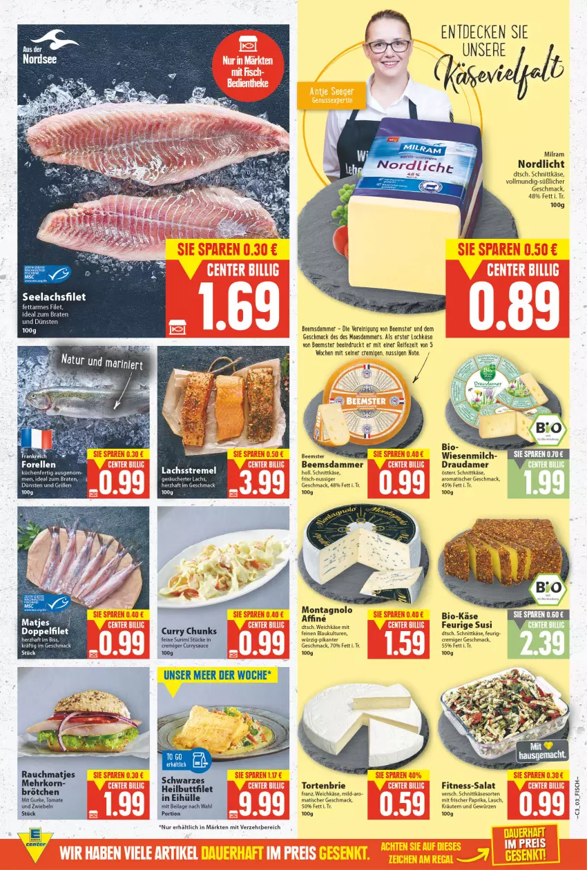 Aktueller Prospekt E Center - Angebote der Woche - von 17.01 bis 22.01.2022 - strona 3 - produkty: auer, Beemster, bio, Bio-Käse, braten, brie, brötchen, curry, decke, ente, filet, fisch, gewürz, grill, gurke, Heilbuttfilet, ideal zum braten, ilag, Käse, korn, kräuter, kräutern, küche, Küchen, lachs, lachsfilet, Maasdam, mac, milch, milram, nuss, paprika, Reinigung, salat, sauce, schnittkäse, seelachsfilet, Ti, tisch, tomate, torte, weichkäse, zwiebel, zwiebeln