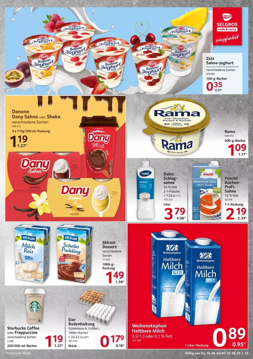 Aktueller Prospekt Selgros - Food - von 16.06 bis 22.06.2022 - strona 13 - produkty: Becher, cin, danone, Dany, dany sahne, dessert, eier, eis, flasche, frischli, joghur, joghurt, küche, Küchen, LG, milram, rama, reis, sahne, shake, starbucks, Ti, weihenstephan, zott