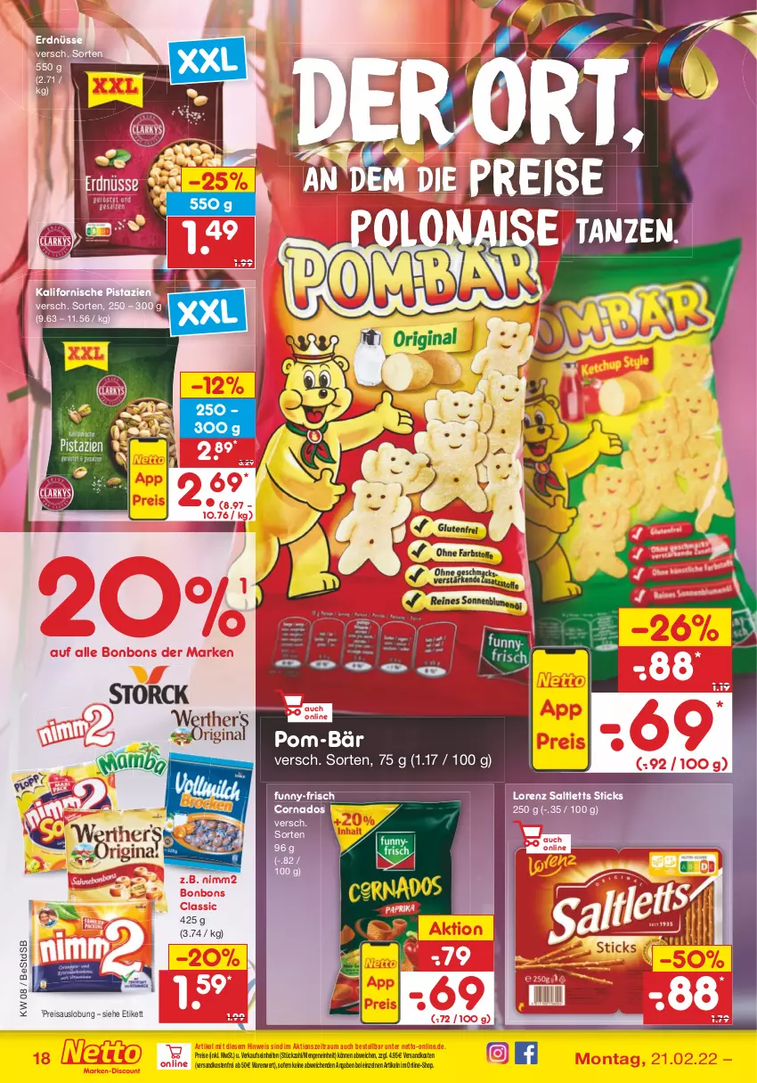 Aktueller Prospekt Netto Marken-Discount - Filial-Angebote - von 21.02 bis 26.02.2022 - strona 18 - produkty: bonbons, eis, erdnüsse, funny-frisch, lorenz, ndk, nimm2, pistazien, pom-bär, reis, saltletts, Ti, versandkostenfrei