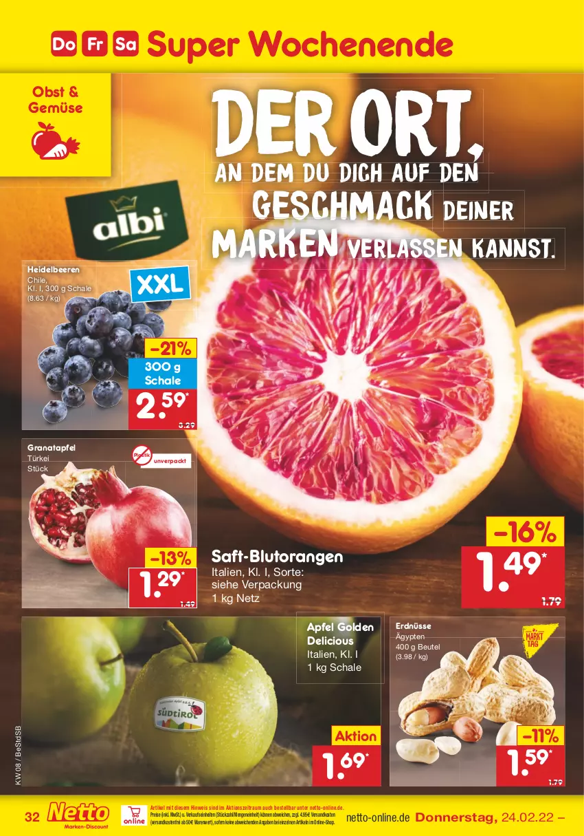 Aktueller Prospekt Netto Marken-Discount - Filial-Angebote - von 21.02 bis 26.02.2022 - strona 32 - produkty: apfel, asti, beere, beeren, beutel, Blutorange, eis, erdnüsse, grana, granatapfel, heidelbeere, heidelbeeren, mac, ndk, obst, orange, orangen, Rana, reis, saft, Schal, Schale, Ti, versandkostenfrei