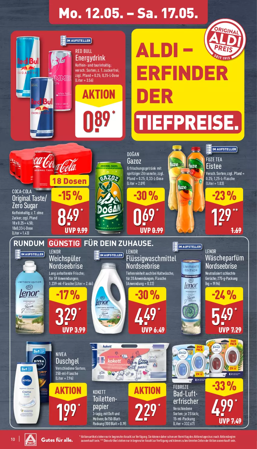 Aktueller Prospekt Aldi Nord - Von Montag - von 12.05 bis 17.05.2025 - strona 10 - produkty: aldi, Bad, coca-cola, cola, drink, duschgel, eis, eistee, elle, erfrischungsgetränk, febreze, flasche, fuze tea, getränk, gin, lenor, lenor weichspüler, nivea, Nordsee, papier, red bull, reis, tee, teller, Ti, tiefpreis, waschmittel, weichspüler, ZTE, zucker