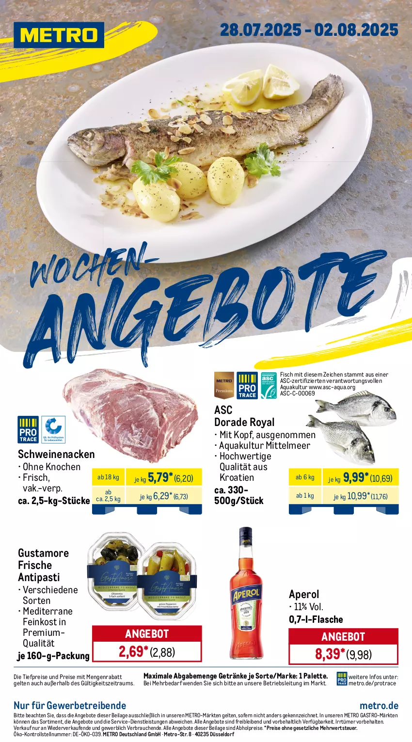 Aktueller Prospekt Metro - Wochen-Angebote - von 28.07 bis 02.08.2025 - strona 1 - produkty: abholpreise, angebot, angebote, antipasti, aperol, aqua, asti, Dorade, dorade royal, eis, feinkost, fisch, flasche, getränk, getränke, ilag, Metro, metro gastro, Palette, Rauch, reis, rwe, schwein, schweine, schweinenacken, Ti, tiefpreis, wein, weine
