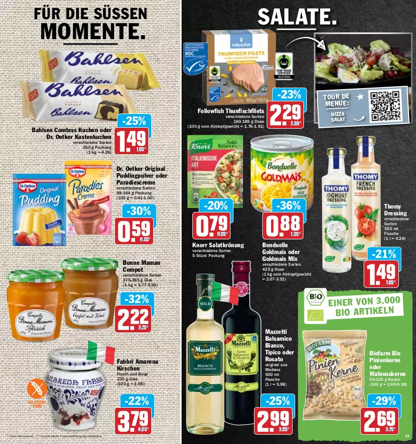 Aktueller Prospekt Hit - Prospekte - von 02.05 bis 07.05.2022 - strona 13 - produkty: bahlsen, balsam, balsamico, balsamico bianco, beutel, bio, bonduelle, bonduelle goldmais, bonne maman, comtess, comtess kuchen, creme, Dr. Oetker, dressing, eis, elle, ente, filet, filets, fisch, flasche, followfish, gin, Goldmais, goldmais oder, Kastenkuchen, kirsch, kirsche, kirschen, knorr, kuchen, mais, mam, Mode, nuss, pinienkerne, pudding, reis, rosato, salat, salate, salatkrönung, sirup, teller, thomy, thunfisch, Ti, Tipi, walnuss, walnusskerne