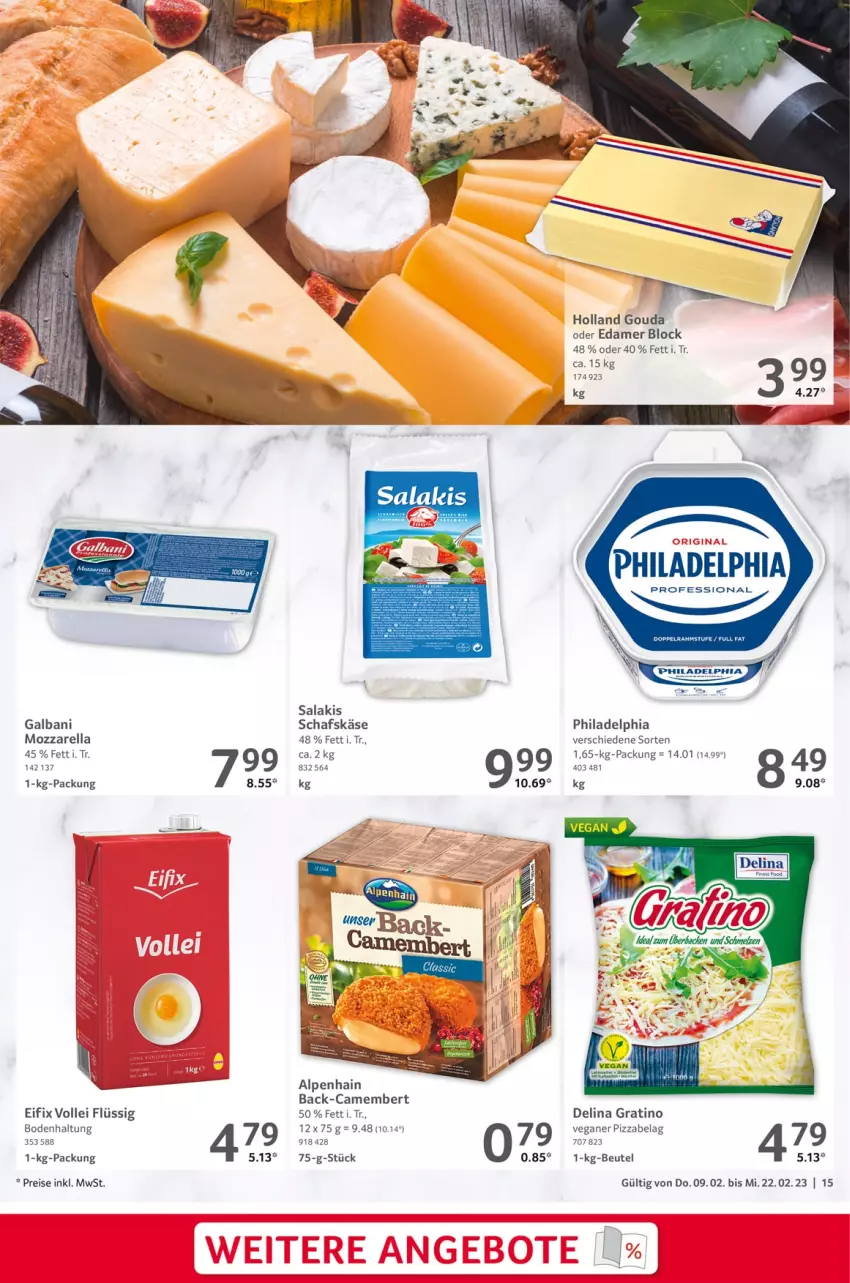 Aktueller Prospekt Selgros - Gastronomie - von 09.02 bis 22.02.2023 - strona 15 - produkty: Alpenhain, beutel, camembert, doppelrahmstufe, edamer, eis, galbani, gouda, Käse, mozzarella, philadelphia, pizza, reis, rel, salakis, schafskäse, Ti