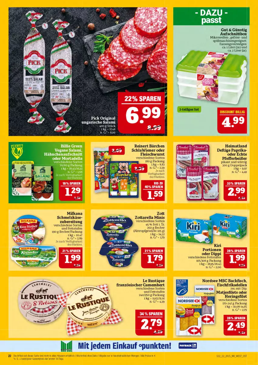 Aktueller Prospekt Marktkauf - Prospekt - von 25.05 bis 31.05.2025 - strona 22 - produkty: aufschnitt, backfisch, Becher, camembert, dell, dip, eis, elle, filet, filets, fisch, fleisch, fleischwurst, frikadellen, gin, hering, Herings, Käse, Le Rustique, LG, matjes, Matjesfilet, matjesfilets, mikrowelle, milka, milkana, Nordsee, paprika, pfeffer, Pfefferbeißer, reinert, reis, rel, ring, salami, Schmelzkäse, spülmaschinen, tee, Ti, wiener, wurst, zott, zottarella, zottarella minis, ZTE