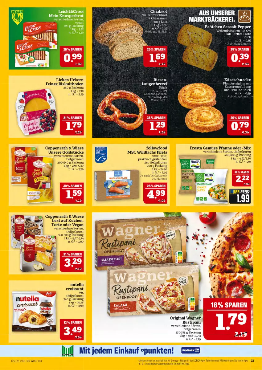 Aktueller Prospekt Marktkauf - Prospekt - von 25.05 bis 31.05.2025 - strona 23 - produkty: aktionspreis, brezel, brot, brötchen, chia, coppenrath, creme, Croissant, deka, eis, elle, filet, filets, frosta, gin, Goldstücke, Käse, Käseschnecke, korn, kuchen, lachs, Laugenbrezel, lieken, Lust auf Kuchen, nuss, nutella, Ofen, original wagner, pfanne, Plunder, reis, rustipani, Ti, tisch, torte, urkorn, wagner, weizenbrötchen, weizenmischbrot, Wild, wildlachs, ZTE