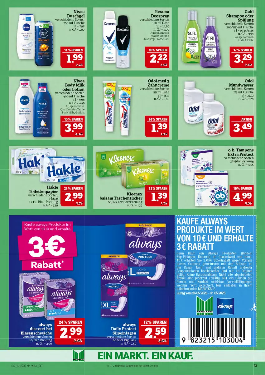 Aktueller Prospekt Marktkauf - Prospekt - von 25.05 bis 31.05.2025 - strona 33 - produkty: Alwa, Always, balsam, body, body milk, creme, deo, deospray, duschgel, eis, flasche, Guhl, kraft, Lotion, mundwasser, nivea, O.b., Odol, Odol-med 3, papier, reis, rexona, shampoo, shampoo oder spülung, slip, slipeinlagen, spülung, Tampon, tampons, Tasche, taschen, taschentücher, tee, Ti, toilettenpapier, tücher, wasser, zahncreme, ZTE