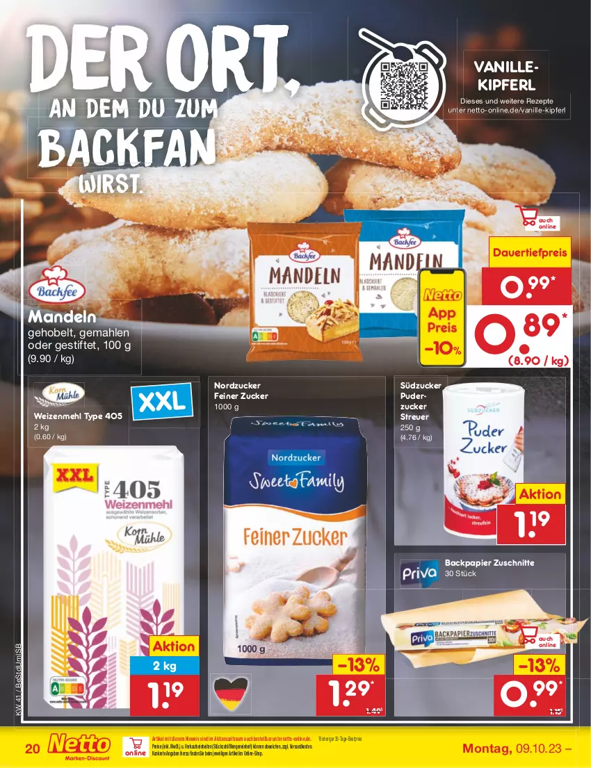 Aktueller Prospekt Netto Marken-Discount - Filial-Angebote - von 09.10 bis 14.10.2023 - strona 20 - produkty: auer, bestpreis, dauertiefpreis, eis, mandel, mandeln, mehl, ndk, nordzucker, papier, reis, rezept, rezepte, stifte, südzucker, Ti, tiefpreis, type 405, vanille, Vanille-Kipferl, weizenmehl, zucker