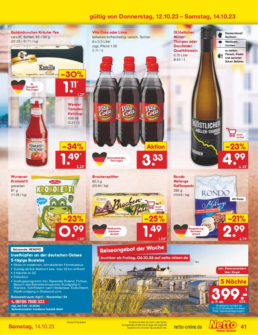 Aktueller Prospekt Netto Marken-Discount - Filial-Angebote - von 09.10 bis 14.10.2023 - strona 43 - produkty: angebot, bestpreis, Brock, buch, cola, dornfelder, eis, Elan, elle, erde, fleisch, kaffee, kaffeepads, ketchup, kräuter, limo, merl, Mode, Müller, pasta, pril, qualitätswein, rama, rasen, reis, reiseveranstalter, ring, sac, salat, salate, salz, tee, Ti, tomate, tomaten, tomaten ketchup, trendtours touristik gmbh, uhr, vita, Vita C, vorteilspreis, wein, Weißwein, ZTE