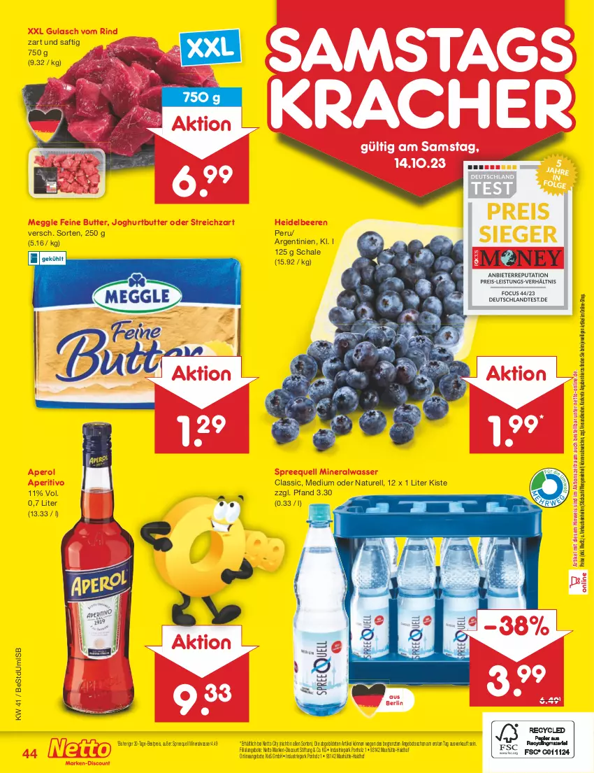 Aktueller Prospekt Netto Marken-Discount - Filial-Angebote - von 09.10 bis 14.10.2023 - strona 46 - produkty: Alwa, angebot, angebote, aperol, beere, beeren, bestpreis, butter, discount, eis, gulasch, heidelbeere, heidelbeeren, Holz, joghur, joghurt, kracher, marken-discount, meggle, mineralwasser, Mineralwasser Classic, natur, ndk, reis, rel, rind, saft, Schal, Schale, Spreequell, Streichzart, Ti, wasser, ZTE