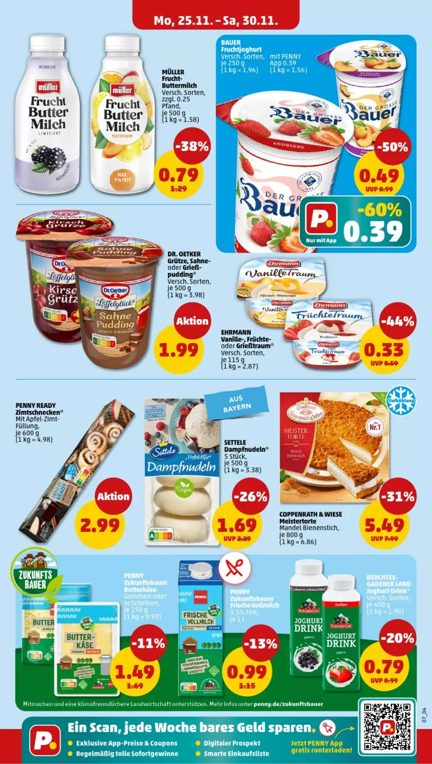 Aktueller Prospekt Penny - Prospekte - von 25.11 bis 30.11.2024 - strona 7 - produkty: apfel, auer, Bau, Bauer, butter, buttermilch, coppenrath, coupon, coupons, Dr. Oetker, ehrmann, eis, frucht, früchte, Grießtraum, grütze, joghur, joghurt, Käse, mac, mandel, Meister, milch, Müller, nudel, nudeln, pudding, reis, sahne, settele, tefal, Ti, torte, vanille