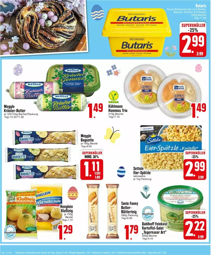 Aktueller Prospekt Edeka - Prospekte - von 25.03 bis 30.03.2024 - strona 12 - produkty: baguette, Becher, beutel, blätterteig, butter, eier, feinkost, henglein, hummus, kartoffel, kräuter, kräuter-butter, kühlmann, meggle, salat, settele, tante fanny, Tegernseer