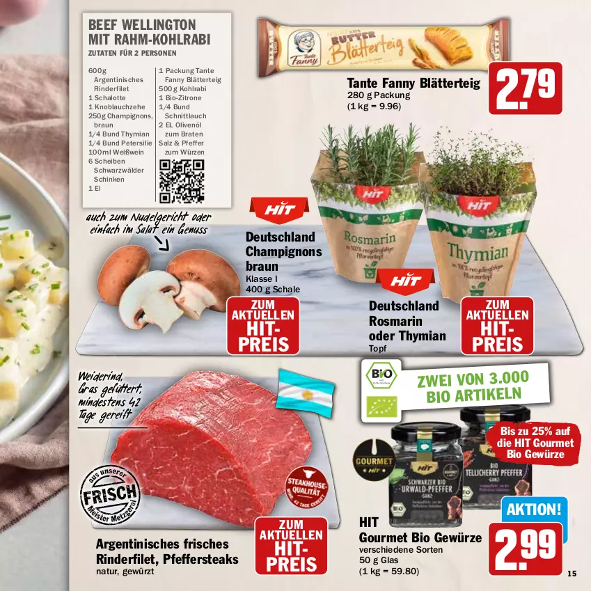 Aktueller Prospekt Hit - Feinkostbroschüre - von 24.03 bis 19.04.2025 - strona 15 - produkty: beef, bio, blätterteig, braten, braun, champignon, champignons, champignons braun, eis, elle, filet, gewürz, knoblauch, kohlrabi, LG, natur, nudel, Nudelgericht, nuss, olive, oliven, olivenöl, petersilie, pfeffer, reis, rind, rinder, rinderfilet, rosmarin, salat, salz, Schal, Schale, Schalotte, schinken, schnittlauch, schwarzwälder schinken, steak, steaks, tante fanny, Ti, topf, wein, Weißwein, zitrone