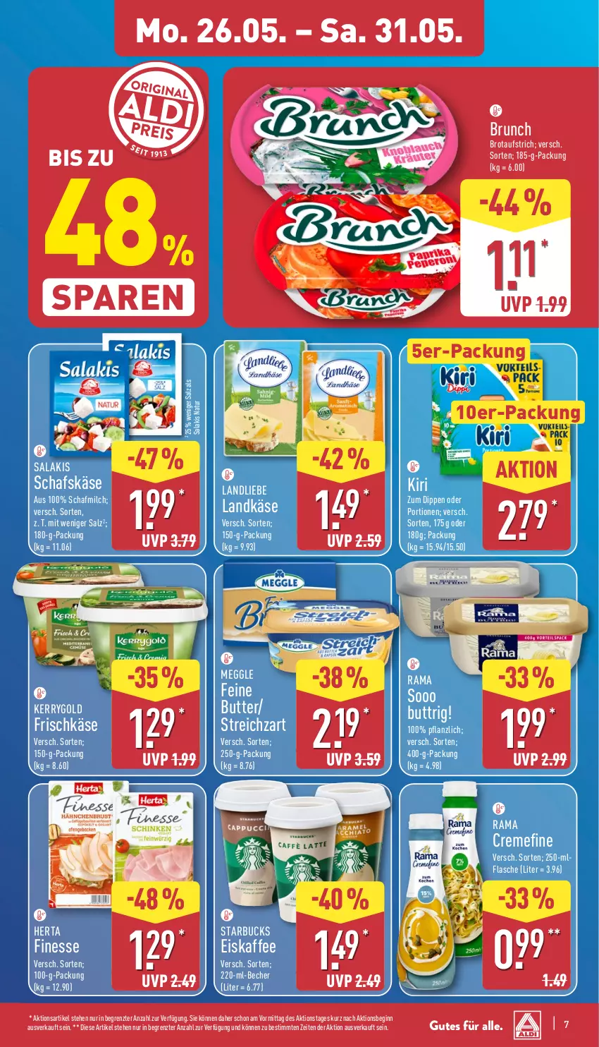 Aktueller Prospekt Aldi Nord - Von Montag - von 26.05 bis 31.05.2025 - strona 7 - produkty: aufstrich, Becher, brot, brotaufstrich, butter, creme, dip, eis, eiskaffee, finesse, flasche, frischkäse, gin, herta, herta finesse, kaffee, Käse, kerrygold, kiri, landkäse, landliebe, meggle, milch, natur, ndk, rama, rama cremefine, salakis, salz, schafskäse, starbucks, Streichzart, Ti, ZTE