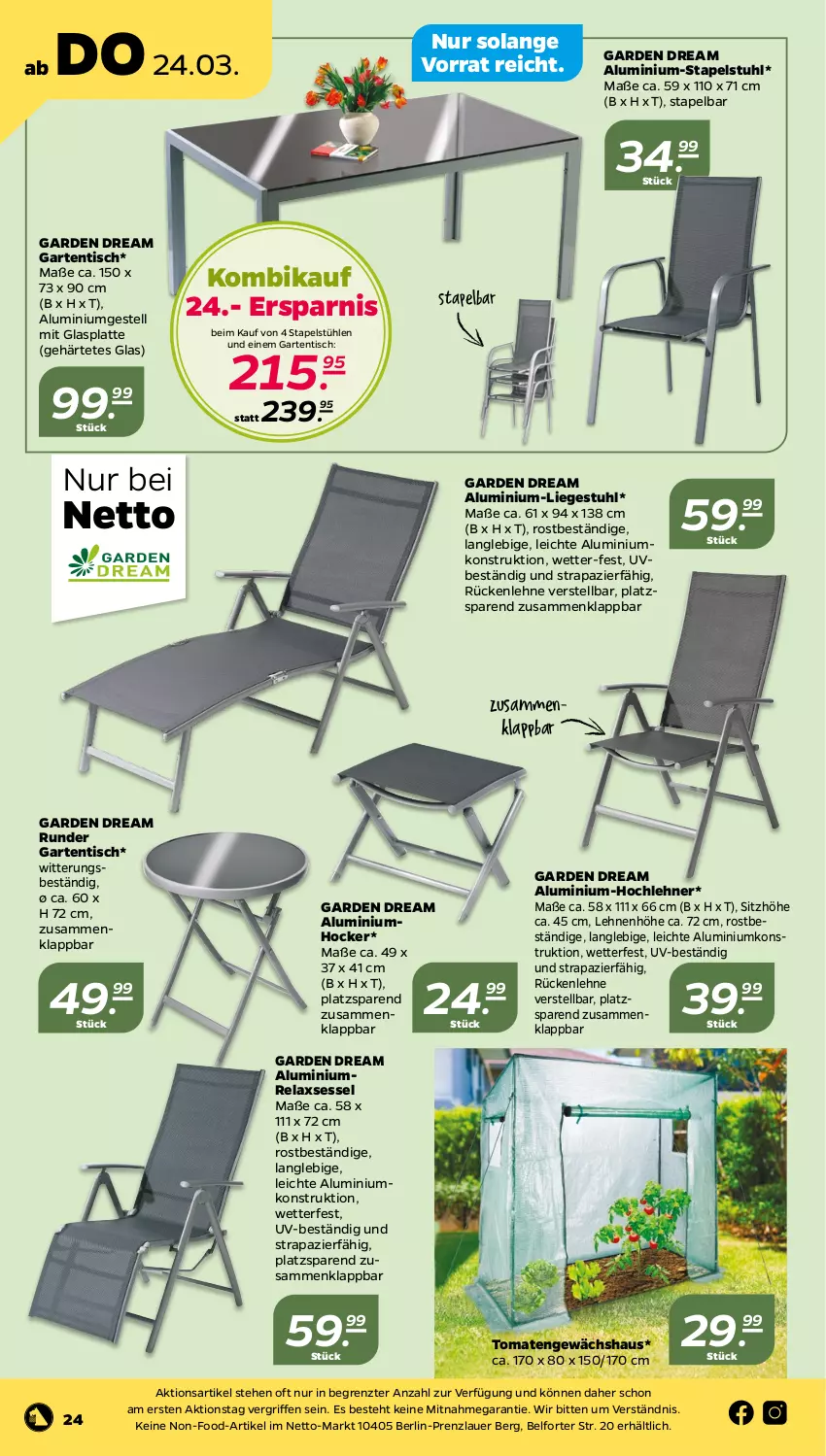 Aktueller Prospekt Netto - Angebote ab Montag - von 21.03 bis 26.03.2022 - strona 24 - produkty: aluminiumgestell, auer, Garten, gartentisch, Gewächshaus, glasplatte, hocker, latte, Liege, rel, relaxsessel, rückenlehne, sessel, Sitzhöhe, Stapelstühl, stapelstuhl, stuhl, Stühl, Ti, tisch, tomate, tomaten, ZTE