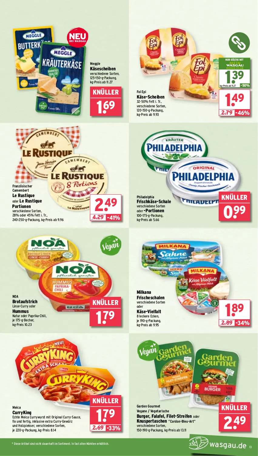 Aktueller Prospekt Wasgau - von 10.06 bis 14.06.2025 - strona 13 - produkty: auer, aufstrich, Becher, brot, brotaufstrich, burger, camembert, chili, curry, currywurst, eis, Falafel, filet, fol epi, frischkäse, garden gourmet, gewürz, gin, Holz, hummus, Käse, käsescheiben, Le Rustique, meggle, meica, milka, milkana, natur, paprika, philadelphia, reifen, reis, sauce, Schal, Schale, Tasche, taschen, Ti, Vegeta, wurst