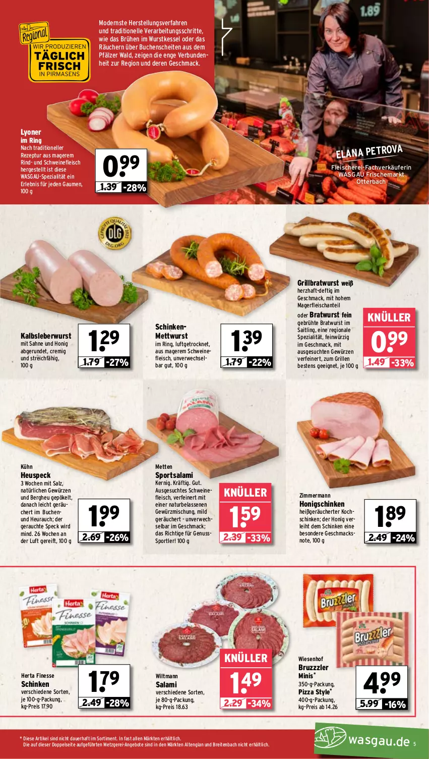 Aktueller Prospekt Wasgau - von 10.06 bis 14.06.2025 - strona 5 - produkty: angebot, angebote, auer, bratwurst, Brei, Brühe, bruzzzler, buch, eis, Elan, elle, finesse, fleisch, Fleischerei, gewürz, Gewürzmischung, grill, grillbratwurst, herta, herta finesse, Heu, honig, Kalbsleber, Kalbsleberwurst, kochschinken, leberwurst, lyoner, mac, Mett, metten, mettwurst, Mode, natur, nuss, pizza, Rauch, reis, rezept, rind, ring, rwe, sahne, salami, salz, Schere, schinken, schwein, schweine, schweinefleisch, Speck, Spezi, Sport, Ti, wein, weine, wiesenhof, wiltmann, wurst, Yo