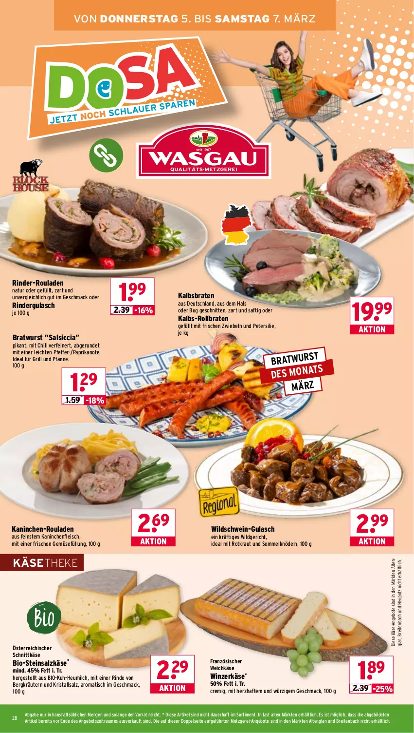 Aktueller Prospekt Wasgau - von 02.03 bis 07.03.2026 - strona 28 - produkty: angebot, angebote, auer, bio, braten, bratwurst, Brei, chili, eis, fleisch, französischer weichkäse, für grill und pfanne, grill, grill und pfanne, gulasch, Heu, heumilch, ideal für grill, ideal für grill und pfanne, Kaninchenfleisch, Käse, käsetheke, Knödel, Kraut, kräuter, kräutern, Kristallsalz, mac, milch, natur, oder rindergulasch, österreichischer schnittkäse, paprika, petersilie, pfanne, pfeffer, rind, rinder, rinder-rouladen, rindergulasch, rollbraten, rouladen, saft, salsiccia, salz, schnitten, schnittkäse, schwein, Semmel, Semmelknödel, Steinsalzkäse, Ti, tisch, und pfanne, weichkäse, wein, Wild, Wildschwein, wurst, zwiebel, zwiebeln