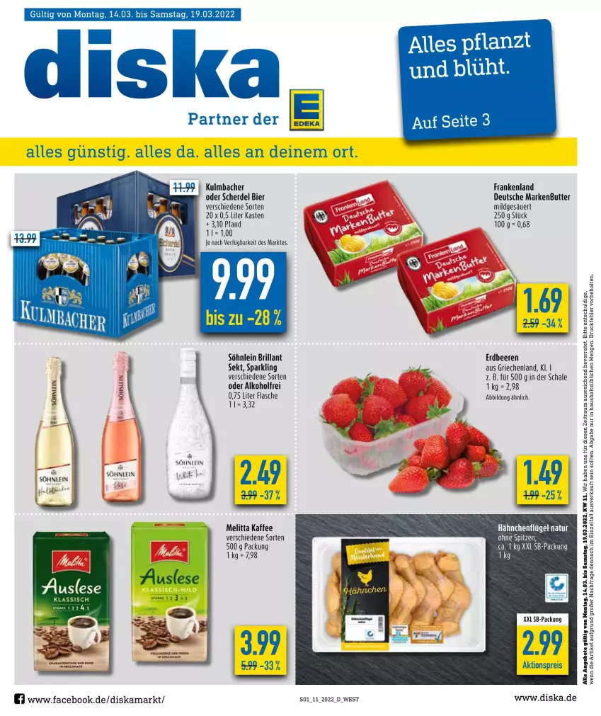 Aktueller Prospekt Diska - Prospekte - von 14.03 bis 19.03.2022 - strona 1 - produkty: aktionspreis, alkohol, angebot, angebote, beere, beeren, bier, butter, eis, erdbeere, erdbeeren, erde, flasche, hähnchenflügel, kaffee, markenbutter, melitta, natur, reis, Schal, Schale, sekt, söhnlein, söhnlein brillant, Ti