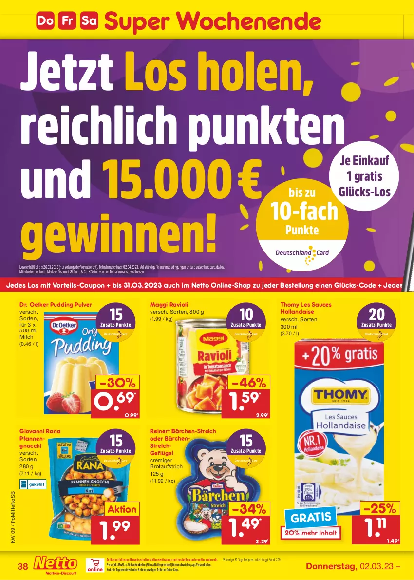 Aktueller Prospekt Netto Marken-Discount - Filial-Angebote - von 27.02 bis 04.03.2023 - strona 38 - produkty: aufstrich, bestpreis, brot, brotaufstrich, coupon, deutschlandcard, discount, Dr. Oetker, eis, Geflügel, giovanni rana, gnocchi, hollandaise, maggi, marken-discount, milch, ndk, pfanne, pfannen, pudding, Rana, ravioli, reinert, reis, sauce, thomy, thomy les sauces, Ti