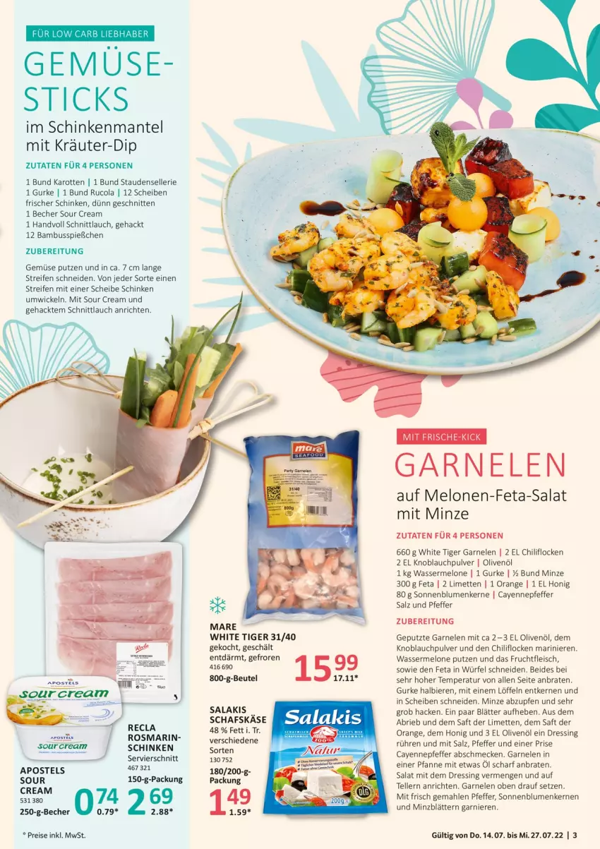 Aktueller Prospekt Selgros - Sommerrezepte - von 14.07 bis 27.07.2022 - strona 3 - produkty: Anrichte, apostels, bambus, Becher, beutel, bier, Biere, blume, blumen, braten, brie, chili, cola, dip, dressing, eis, elle, feta, fleisch, frucht, fruchtfleisch, garnelen, garnier, gurke, honig, HP, karotten, knoblauch, kräuter, limette, limetten, Löffel, Mantel, melone, melonen, Mett, metten, minze, olive, oliven, olivenöl, orange, pfanne, pfeffer, reifen, reis, rosmarin, rucola, saft, salakis, salat, salz, schinken, schnitten, schnittlauch, sonnenblume, sonnenblumen, Sonnenblumenkerne, sonnenblumenkernen, sour cream, stauden, teller, Ti, wasser, wassermelone, WICK, würfel, Yo, ZTE