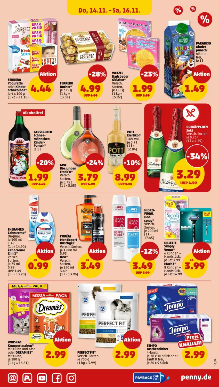 Aktueller Prospekt Penny - Prospekte - von 11.11 bis 16.11.2024 - strona 33 - produkty: alkohol, Bad, Bau, bett, creme, deo, dreamies, duschgel, eier, eierlikör, ferrero, gillette, gin, Käse, Kinder, likör, loreal, mac, mach3, Oblaten, payback, Perfect Fit, schoko, schokolade, sim, Tasche, taschen, taschentücher, tee, Tempo, tücher, venus, whiskas, Yo, yogurette, zahncreme