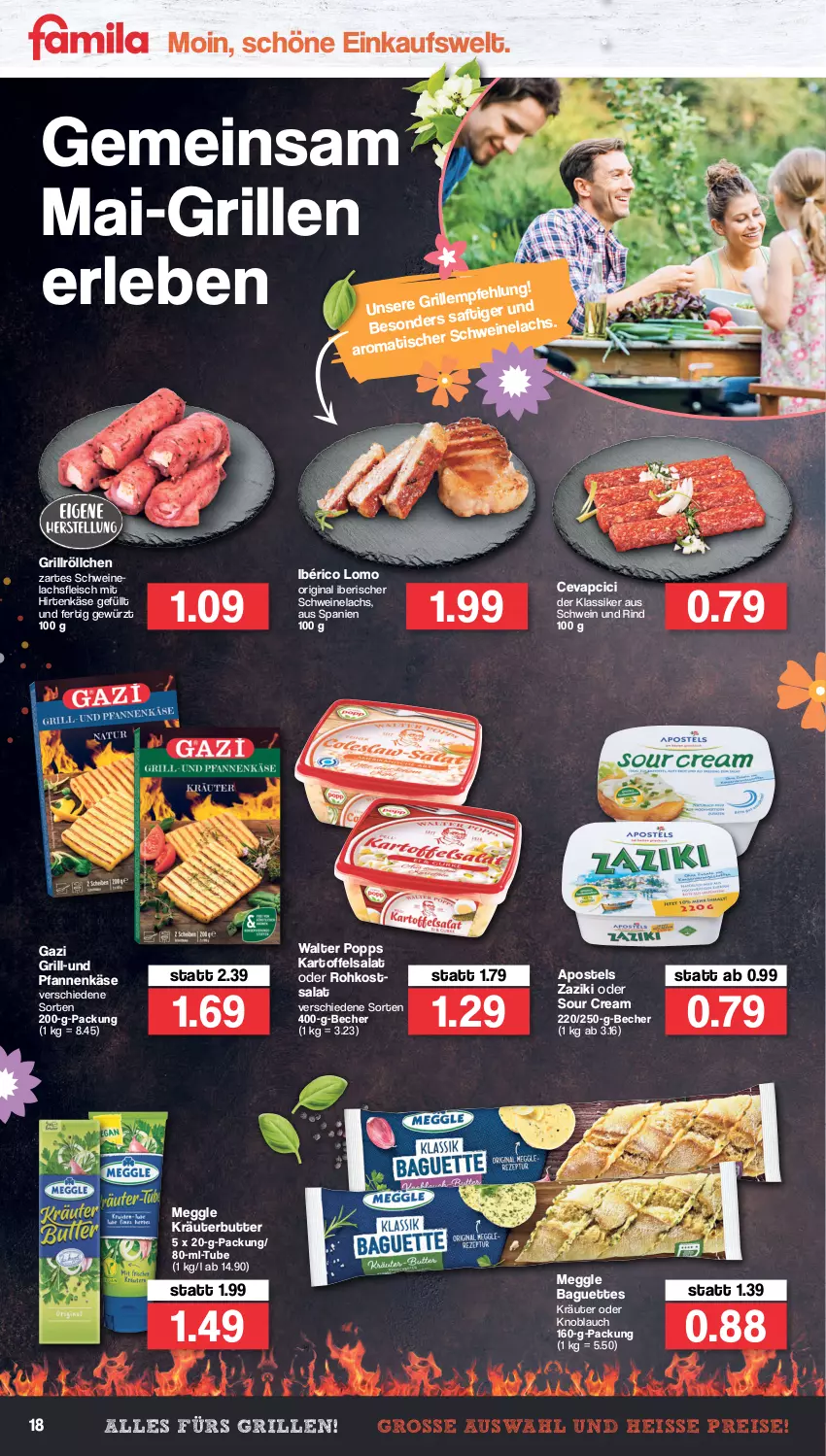 Aktueller Prospekt Famila - Prospekte - von 25.04 bis 30.04.2022 - strona 18 - produkty: apostels, baguette, baguettes, Becher, butter, cevapcici, discount, eis, fleisch, gewürz, gin, grill, hirtenkäse, kartoffel, kartoffelsalat, Käse, knoblauch, kräuter, kräuterbutter, lachs, meggle, pfanne, pfannen, pfannenkäse, Popp, reis, rind, saft, salat, schwein, schwein und rind, schweine, Schweinelachs, sour cream, Ti, und pfanne, wein, weine, zaziki