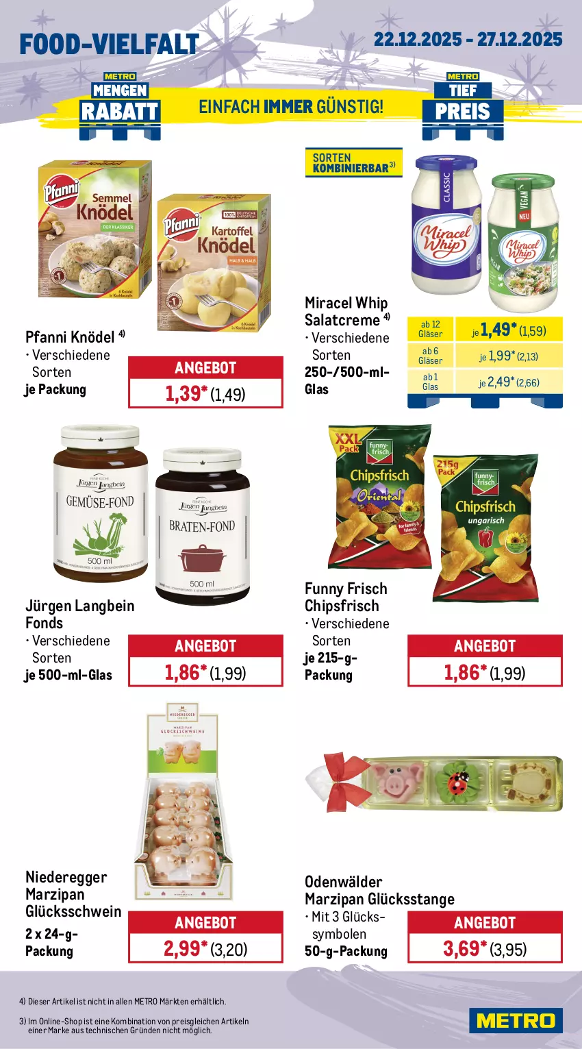 Aktueller Prospekt Metro - Wochen-Angebote - von 22.12 bis 27.12.2025 - strona 11 - produkty: angebot, beutel, chips, chipsfrisch, creme, Egger, eis, Funny Frisch, Gläser, kartoffel, kartoffeln, Knödel, LG, marzipan, Metro, miracel, miracel whip, mousse, natur, pfanni, prosciutto, Prosciutto di Parma, reis, salami, salat, salatcreme, sauce, schnitten, schoko, schokolade, schwein, Ti, Törtchen, wein