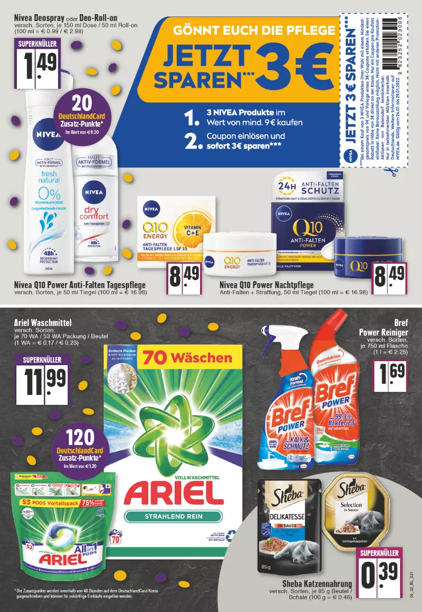 Aktueller Prospekt Edeka - Angebote der Woche - von 24.01 bis 29.01.2022 - strona 21 - produkty: ariel, ariel waschmittel, beutel, braun, coupon, coupons, deo, deospray, deutschlandcard, eier, eis, erde, katzennahrung, mam, nachtpflege, nivea, Pods, reis, roll-on, sauce, Schal, Schale, sheba, Tagespflege, Ti, waschmittel