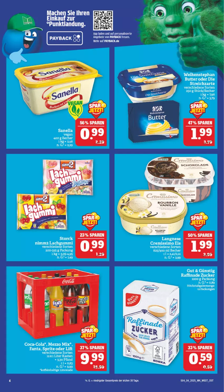 Aktueller Prospekt Marktkauf - Prospekt - von 19.01 bis 25.01.2025 - strona 4 - produkty: angebot, angebote, Becher, bourbon, bourbon vanille, butter, coca-cola, cola, eis, fanta, lachgummi, langnese, limo, limonade, mac, Mezzo Mix, nimm2, payback, Persona, Raffinade Zucker, reis, schoko, schokolade, sprite, Streichzart, tee, Ti, vanille, weihenstephan, ZTE, zucker