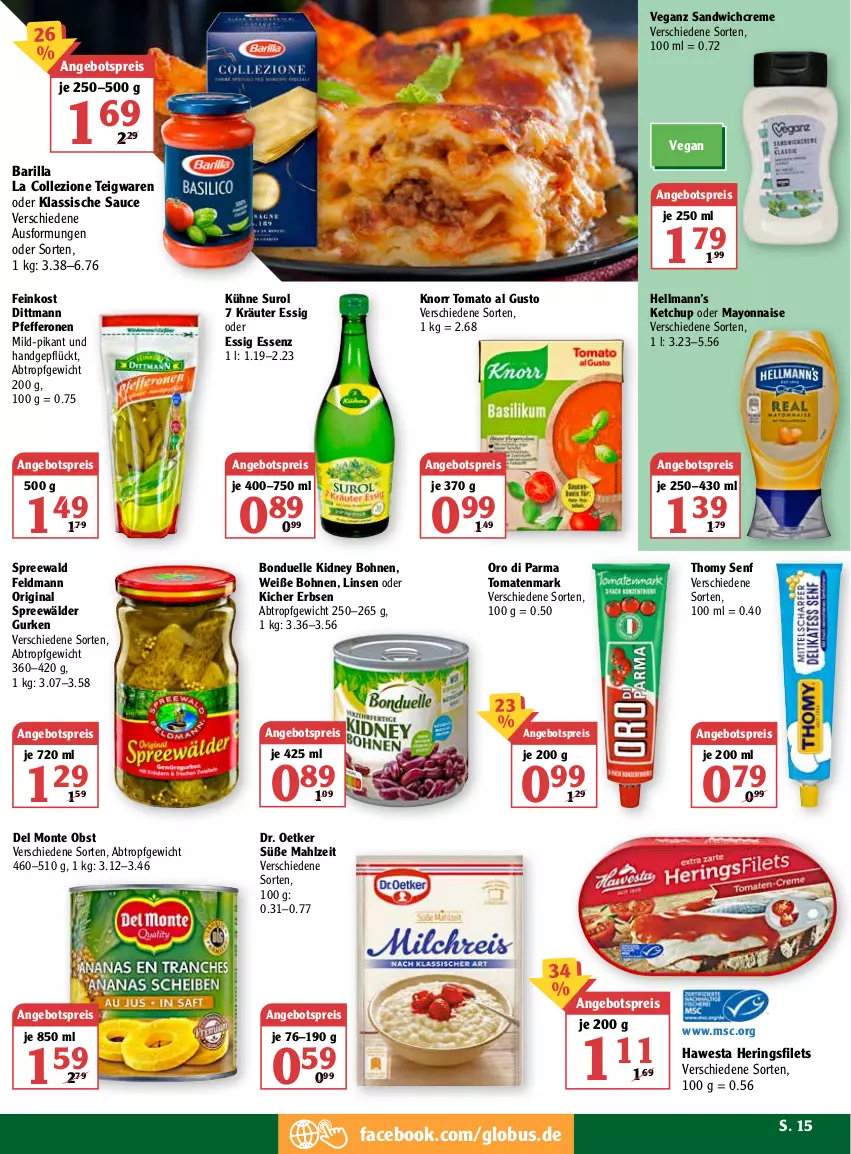 Aktueller Prospekt Globus - Prospekte - von 28.03 bis 02.04.2022 - strona 15 - produkty: angebot, angebotspreis, barilla, bohne, bohnen, bonduelle, creme, dittmann, Dr. Oetker, eis, elle, erbsen, essig, feinkost, filet, filets, gin, gurke, gurken, hawesta, hering, Herings, heringsfilets, ketchup, kidney, kidney bohnen, knorr, kräuter, Kräuter Essig, Kühne, linsen, mayonnaise, monte, obst, oro di parma, pfeffer, pfefferonen, reis, ring, sandwich, sauce, senf, spreewälder, teigwaren, thomy, tomate, tomaten, tomatenmark, tomato al gusto, Weiße Bohnen, Yo