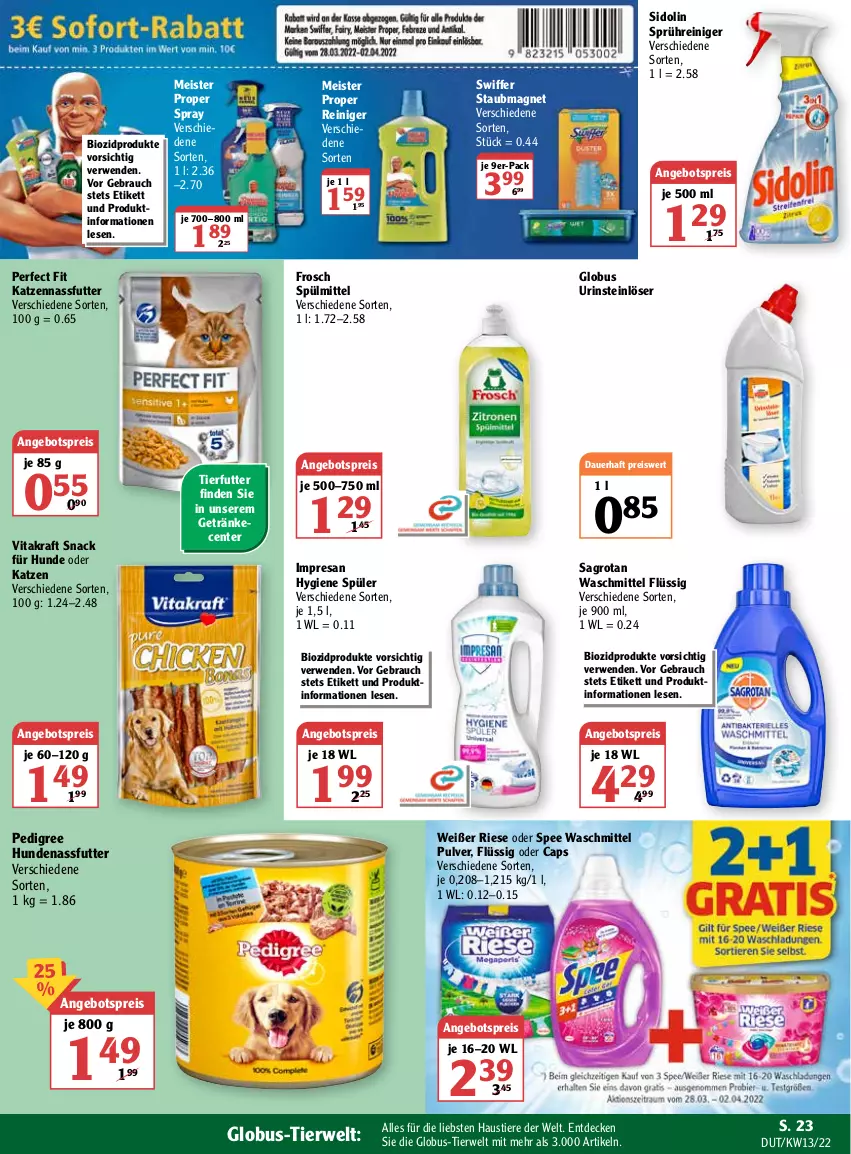 Aktueller Prospekt Globus - Prospekte - von 28.03 bis 02.04.2022 - strona 23 - produkty: angebot, angebotspreis, auer, aust, bio, biozidprodukte, Cap, decke, eis, ente, Frosch, getränk, getränke, kraft, Meister, meister proper, nassfutter, pedigree, Perfect Fit, Rauch, reiniger, reis, resa, rwe, sagrotan, sidolin, snack, spee, spülmittel, staubmagnet, Stier, swiffer, Ti, Tiere, vita, vitakraft, waschmittel