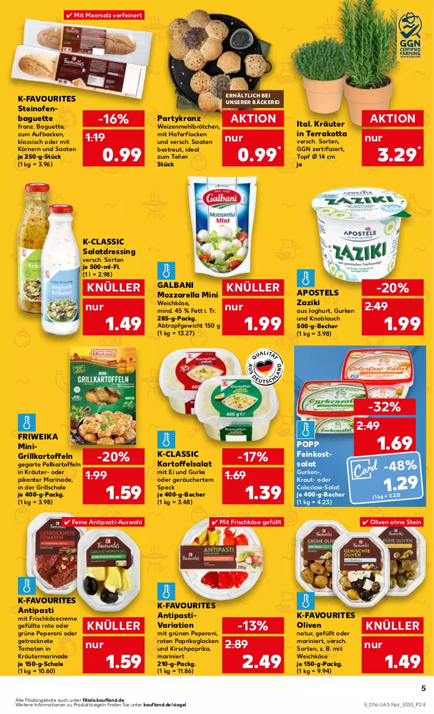 Aktueller Prospekt Kaufland - Kaufland - von 18.04 bis 30.04.2024 - strona 5 - produkty: angebot, angebote, antipasti, apostels, asti, baguette, Becher, brötchen, Coleslaw, creme, dressing, feinkost, frischkäse, galbani, Getrocknete Tomaten, grill, gurke, gurken, hafer, haferflocken, HP, joghur, joghurt, kartoffel, kartoffeln, kartoffelsalat, Käse, kirsch, knoblauch, Kranz, Kraut, kräuter, marinade, meersalz, mehl, mozzarella, natur, Ofen, olive, oliven, paprika, peperoni, Peroni, Popp, rel, Ria, salat, salatdressing, salz, Schal, Schale, Speck, steinofen, Ti, tomate, tomaten, topf, weichkäse, weizenmehl, zaziki