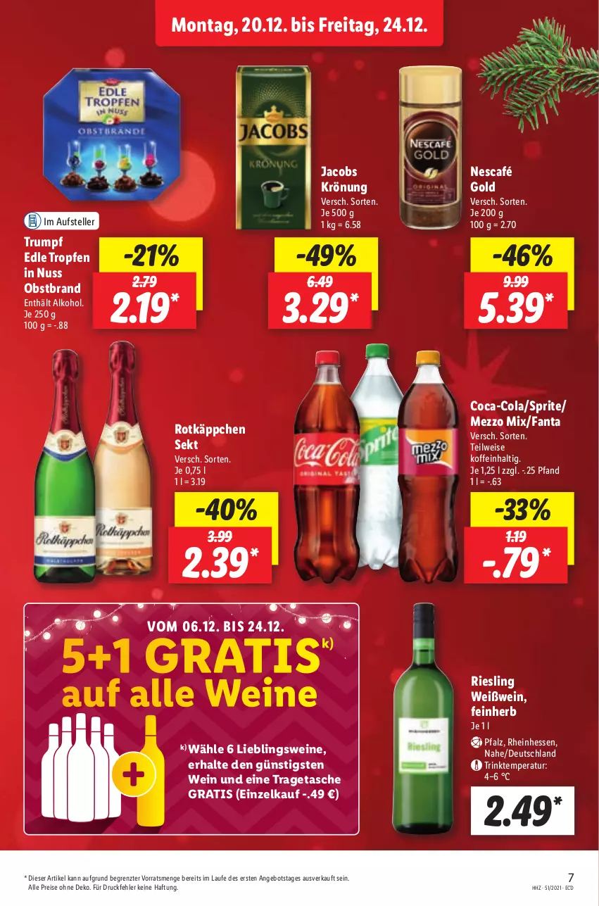 Aktueller Prospekt Lidl - Aktionsprospekt - von 20.12 bis 25.12.2021 - strona 7 - produkty: alkohol, angebot, coca-cola, cola, eis, elle, fanta, gsw, jacobs, jacobs krönung, Mezzo Mix, Nescafé, nescafé gold, nuss, obst, Obstbrand, reis, riesling, rotkäppchen, rum, sekt, sprite, Tasche, teller, Ti, tragetasche, wein, weine, Weißwein, ZTE