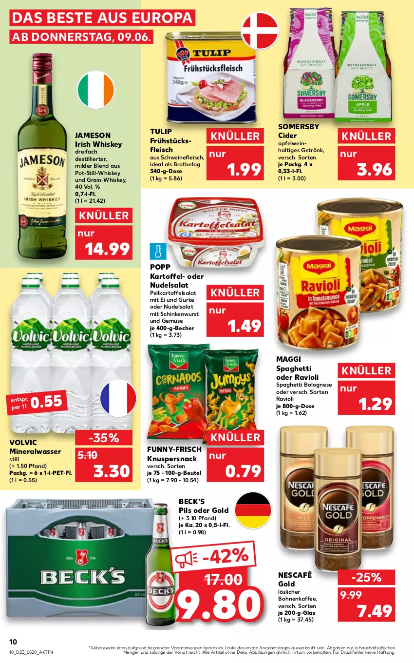 Aktueller Prospekt Kaufland - von 09.06 bis 15.06.2022 - strona 10 - produkty: Alwa, angebot, apfel, apfelwein, Becher, beck's, beutel, bohne, bohnen, bohnenkaffee, bolognese, brot, cider, eis, fleisch, frühstücksfleisch, funny-frisch, getränk, gurke, irish whiskey, jameson, kaffee, kartoffel, kartoffelsalat, löslicher bohnenkaffee, maggi, mineralwasser, Mineralwasser Still, Nescafé, nescafé gold, nudel, nudelsalat, pils, Popp, ravioli, salat, schinken, schinkenwurst, schwein, schweine, schweinefleisch, snack, somersby, spaghetti, spaghetti bolognese, Ti, tulip, und gemüse, volvic, wasser, wein, weine, whiskey, wurst, ZTE