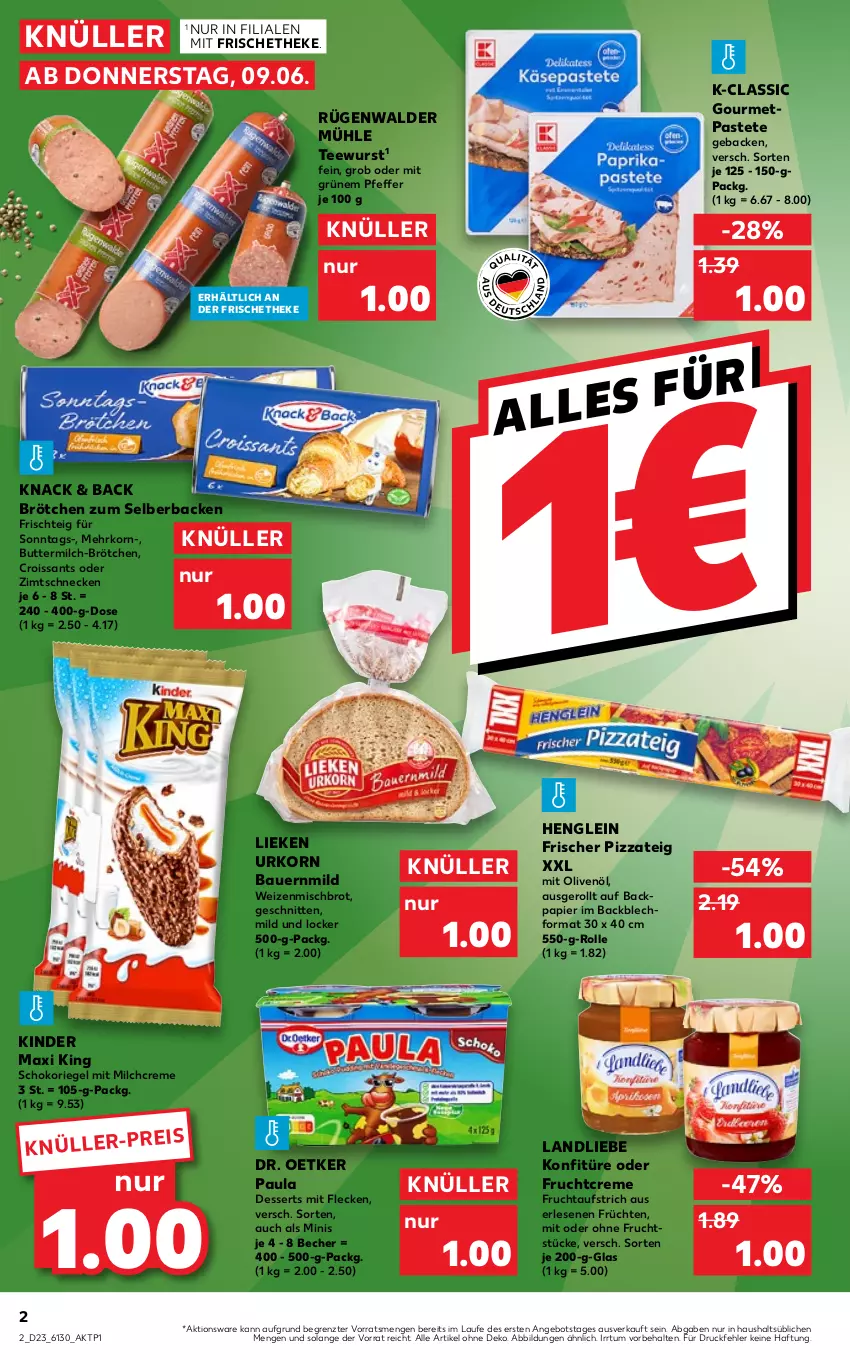 Aktueller Prospekt Kaufland - von 09.06 bis 15.06.2022 - strona 2 - produkty: angebot, auer, aufstrich, Bau, Bauer, Becher, brot, brötchen, butter, buttermilch, creme, Croissant, croissants, dessert, desserts, Dr. Oetker, eis, frucht, fruchtaufstrich, früchte, früchten, geback, henglein, Kinder, Kinder Maxi, kinder maxi king, konfitüre, korn, landliebe, lieken, milch, olive, oliven, olivenöl, papier, pastete, Paula, pfeffer, pizza, Pizzateig, riegel, rügenwalder, rügenwalder mühle, schnitten, schoko, schokoriegel, tee, teewurst, Ti, urkorn, weizenmischbrot, wurst, ZTE