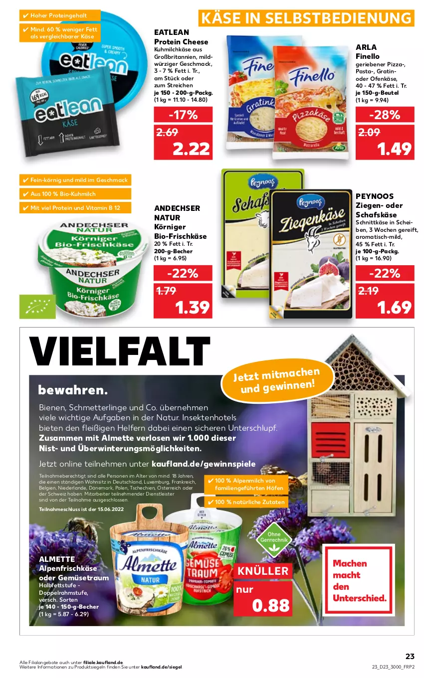 Aktueller Prospekt Kaufland - von 09.06 bis 15.06.2022 - strona 23 - produkty: almette, alpenfrischkäse, alpenmilch, andechser natur, angebot, angebote, arla, Becher, beutel, bio, brita, doppelrahmstufe, eis, finello, frischkäse, gewinnspiel, Käse, LG, mac, Mett, milch, natur, Ofen, Ofenkäse, pasta, pizza, schafskäse, Schmetterling, schnittkäse, sekt, Spiele, Ti, tisch, vita, Vitamin B