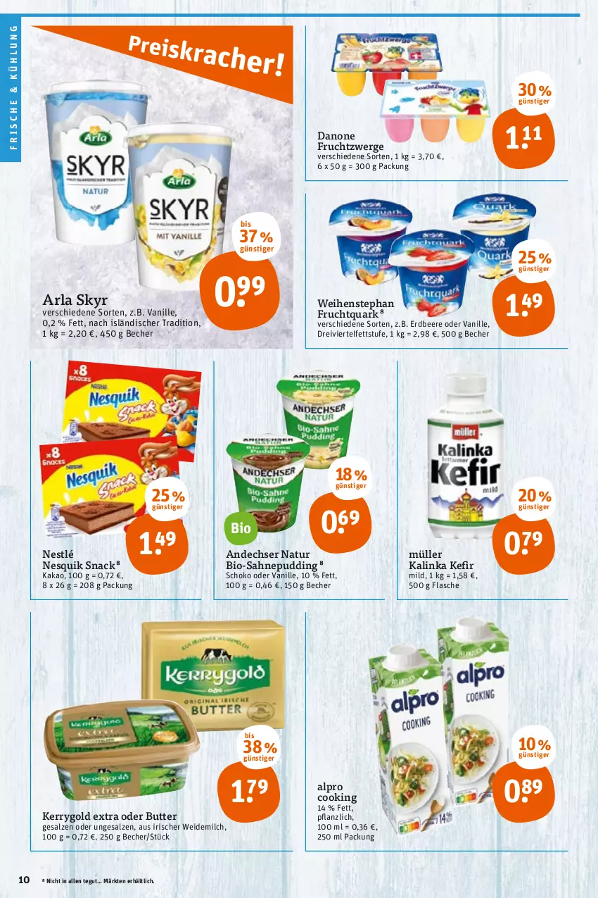 Aktueller Prospekt Tegut - Angebote der Woche - von 31.01 bis 05.02.2022 - strona 12 - produkty: alpro, andechser natur, arla, arla skyr, Becher, beere, bio, butter, danone, danone fruchtzwerge, erdbeere, flasche, frucht, Fruchtquark, fruchtzwerge, kakao, Kefir, kerrygold, kerrygold extra, milch, Müller, natur, nesquik, nestlé, pudding, quark, sahne, salz, schoko, Skyr, snack, Ti, vanille, weidemilch, weihenstephan