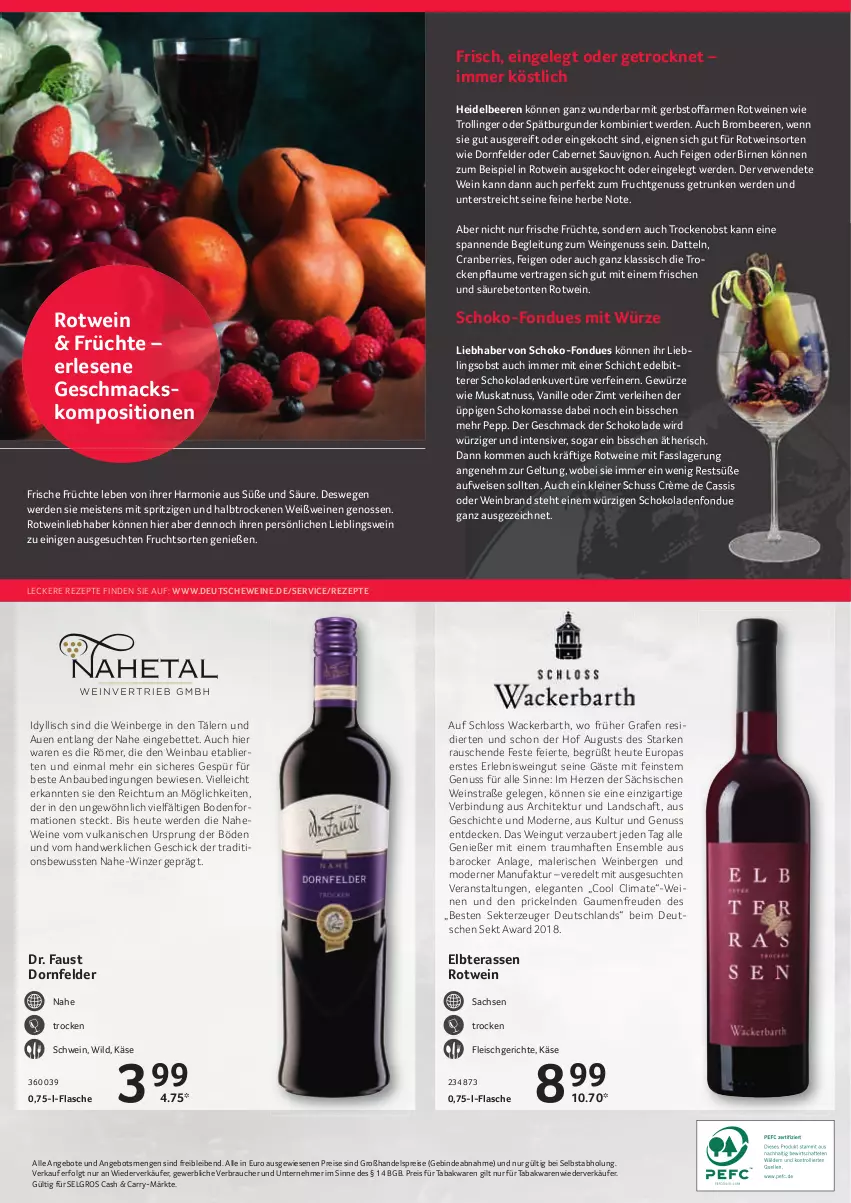 Aktueller Prospekt Selgros - Weine - von 06.10 bis 19.10.2022 - strona 8 - produkty: angebot, angebote, aust, Bau, beere, beeren, bett, Birnen, brombeere, brombeeren, burgunder, cabernet, cabernet sauvignon, cassis, cranberries, Datteln, decke, dornfelder, eier, eis, elle, erde, Faktu, Feigen, flasche, fleisch, Fondue, frucht, früchte, gewürz, gsw, heidelbeere, heidelbeeren, Heu, Käse, leine, LG, mac, Mode, Muskatnuss, nuss, obst, pflaume, Rauch, reis, rezept, rezepte, rotwein, rwe, sac, sauvignon, schoko, schokolade, schokoladen, schwein, sekt, spätburgunder, Ti, trolli, trollinger, vanille, wein, weinbrand, weine, Weißwein, Wild