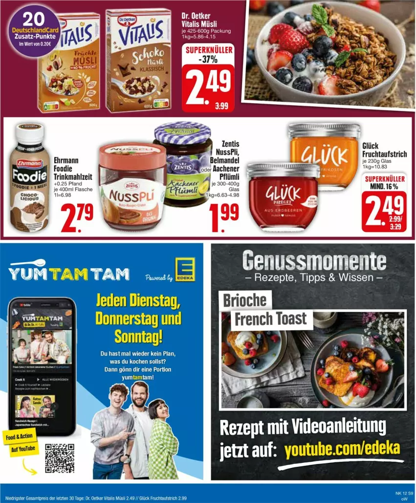 Aktueller Prospekt Edeka - Prospekte - von 18.03 bis 23.03.2024 - strona 11 - produkty: aufstrich, Belmandel, deka, deutschlandcard, Dr. Oetker, ehrmann, eis, ente, frucht, fruchtaufstrich, mandel, müsli, nuss, nusspli, reis, rezept, rezepte, Ti, vita, vitalis, vitalis müsli, Yo, ZTE