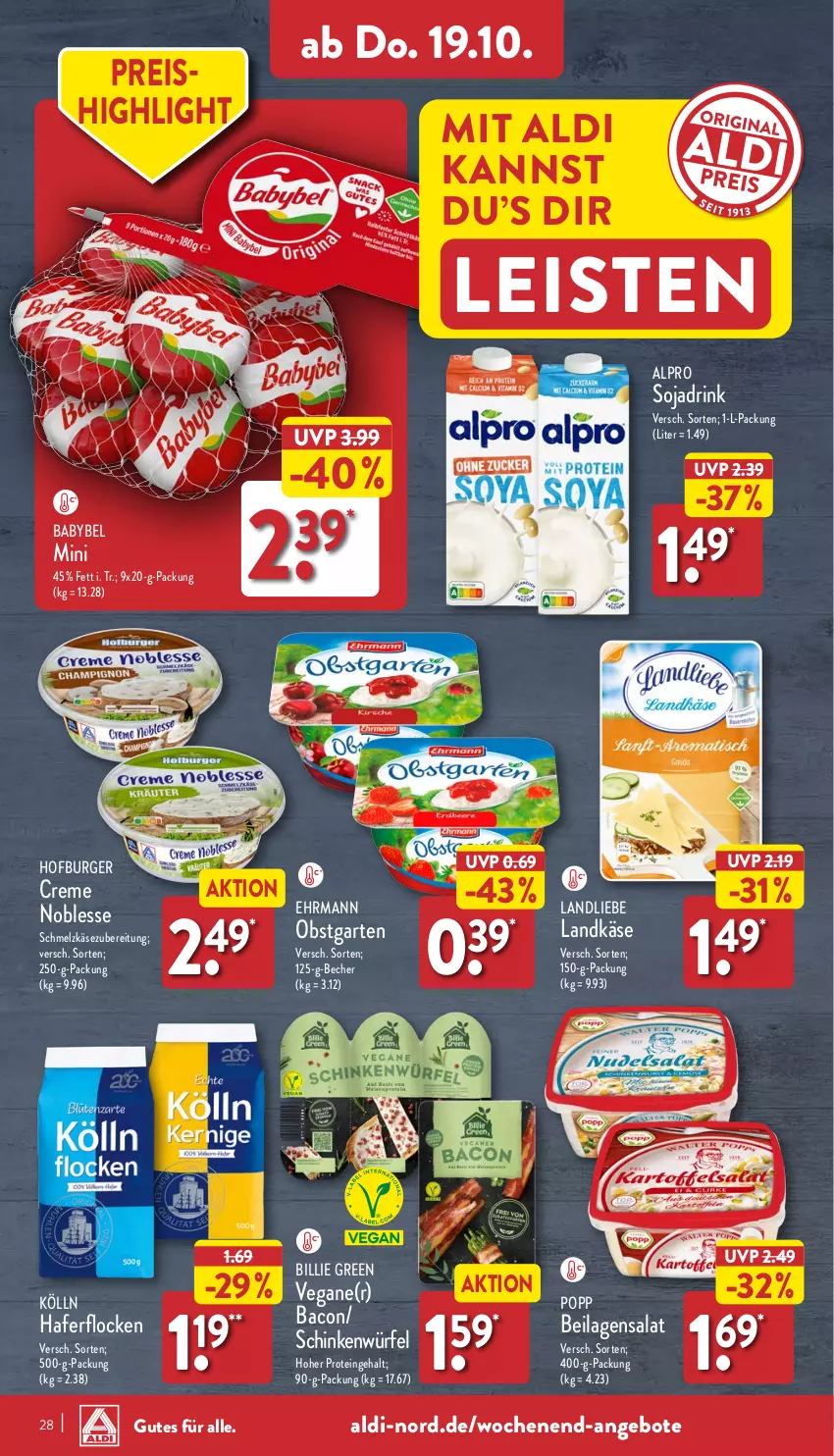 Aktueller Prospekt Aldi Nord - Von Montag - von 16.10 bis 21.10.2023 - strona 28 - produkty: aldi, alpro, angebot, angebote, babybel, bacon, Becher, burger, creme, drink, ehrmann, eis, Garten, hafer, haferflocken, ilag, Käse, kölln, landkäse, landliebe, ndk, obst, obstgarten, Popp, reis, salat, schinken, Schmelzkäse, soja, Sojadrink, Ti, würfel