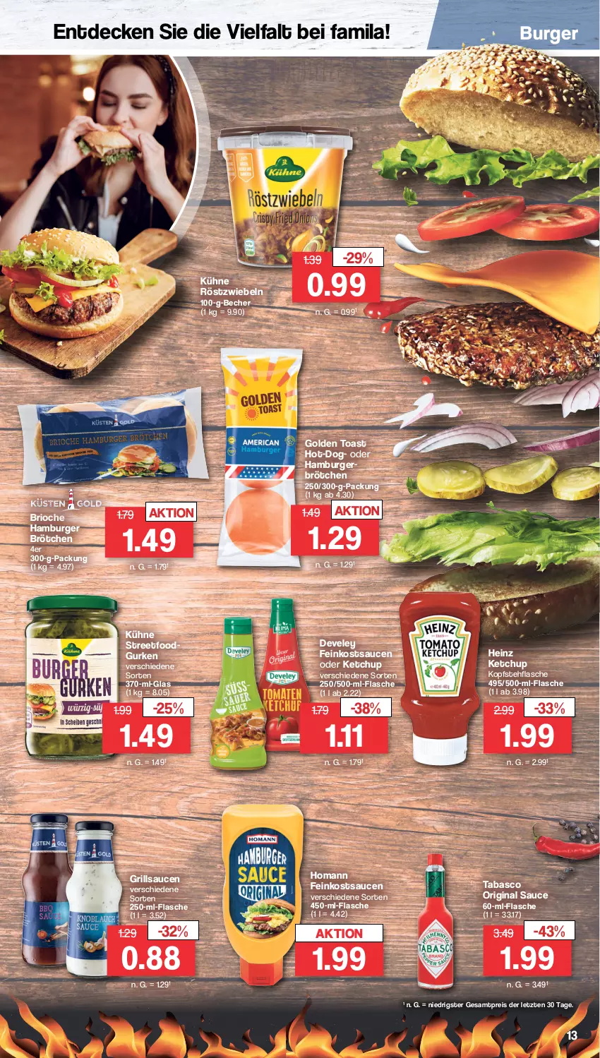 Aktueller Prospekt Famila - Prospekte - von 13.03 bis 18.03.2023 - strona 13 - produkty: Becher, brötchen, burger, decke, develey, eis, feinkost, flasche, gin, golden toast, grill, grillsauce, gurke, gurken, hamburger, hamburger brötchen, heinz, homann, ketchup, Kühne, reis, röstzwiebeln, sauce, saucen, tabasco, Ti, toast, ZTE, zwiebel, zwiebeln