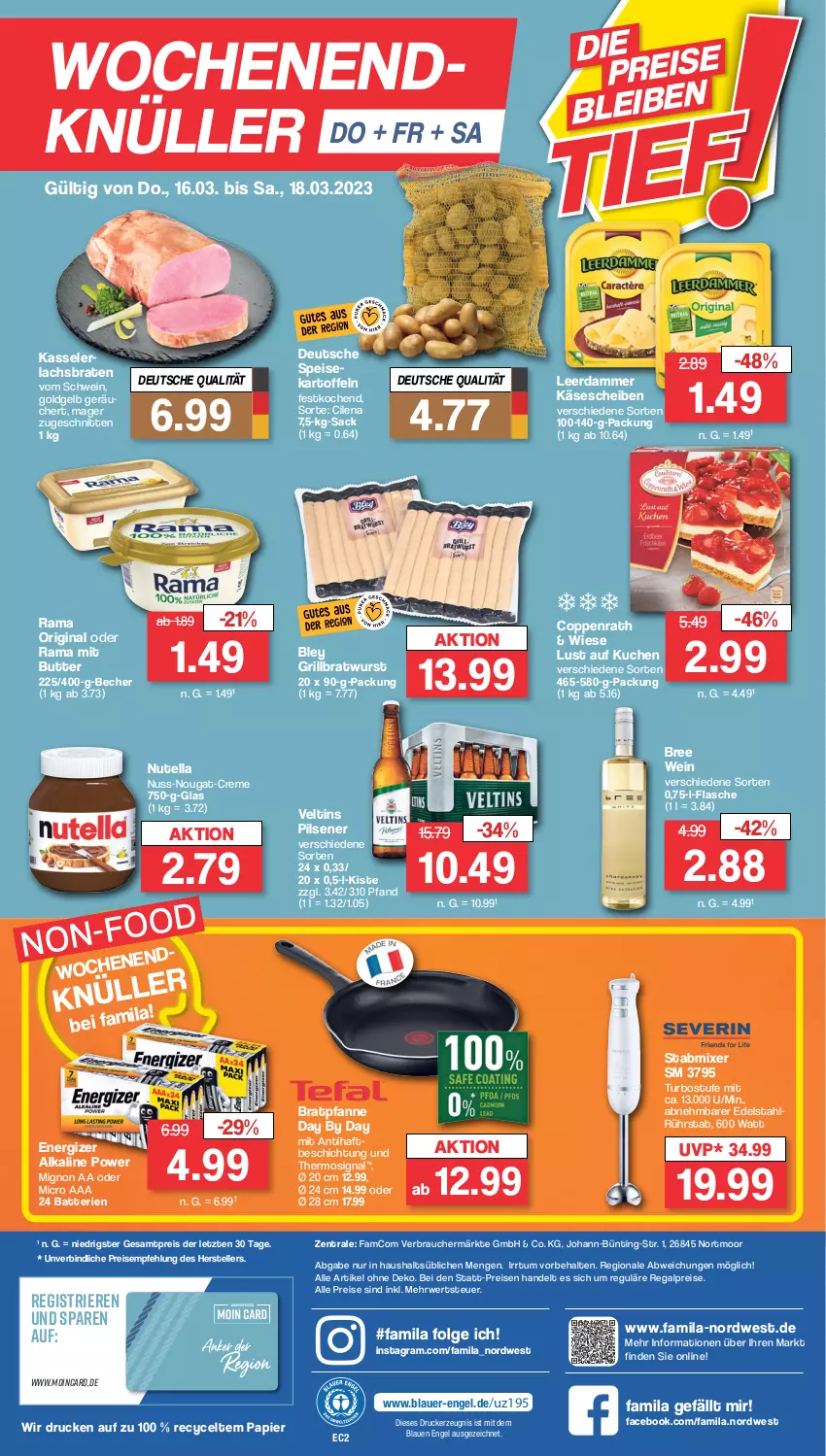 Aktueller Prospekt Famila - Prospekte - von 13.03 bis 18.03.2023 - strona 28 - produkty: auer, batterie, batterien, Becher, bley, braten, bratpfanne, bratwurst, bree, butter, coppenrath, creme, drucker, edelstahl, eis, elle, energizer, Engel, flasche, gin, grill, grillbratwurst, kartoffel, kartoffeln, Käse, käsescheiben, kasseler, kerze, kuchen, lachs, Lachsbraten, leerdammer, LG, Lust auf Kuchen, Mixer, ndk, nuss, nuss-nougat-creme, nutella, papier, pfanne, pils, pilsener, rama, Rauch, regal, reis, rwe, sac, schnitten, schwein, Signal, stabmixer, teller, Ti, veltins, veltins pilsener, wein, wurst, ZTE