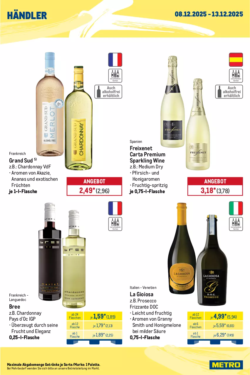 Aktueller Prospekt Metro - Wochen-Angebote Händler - von 08.12 bis 13.12.2025 - strona 9 - produkty: ananas, angebot, auer, bree, chardonnay, dry gin, ecco, eis, flasche, freixenet, frizzante, frucht, früchte, früchten, getränk, getränke, gin, gordon, Gordon’s, grand sud, Havana Club, honig, honigmelone, La Gioiosa, london dry, london dry gin, melone, Palette, pfirsich, prosecco, reis, Three Sixty, Ti, tisch, yeni raki