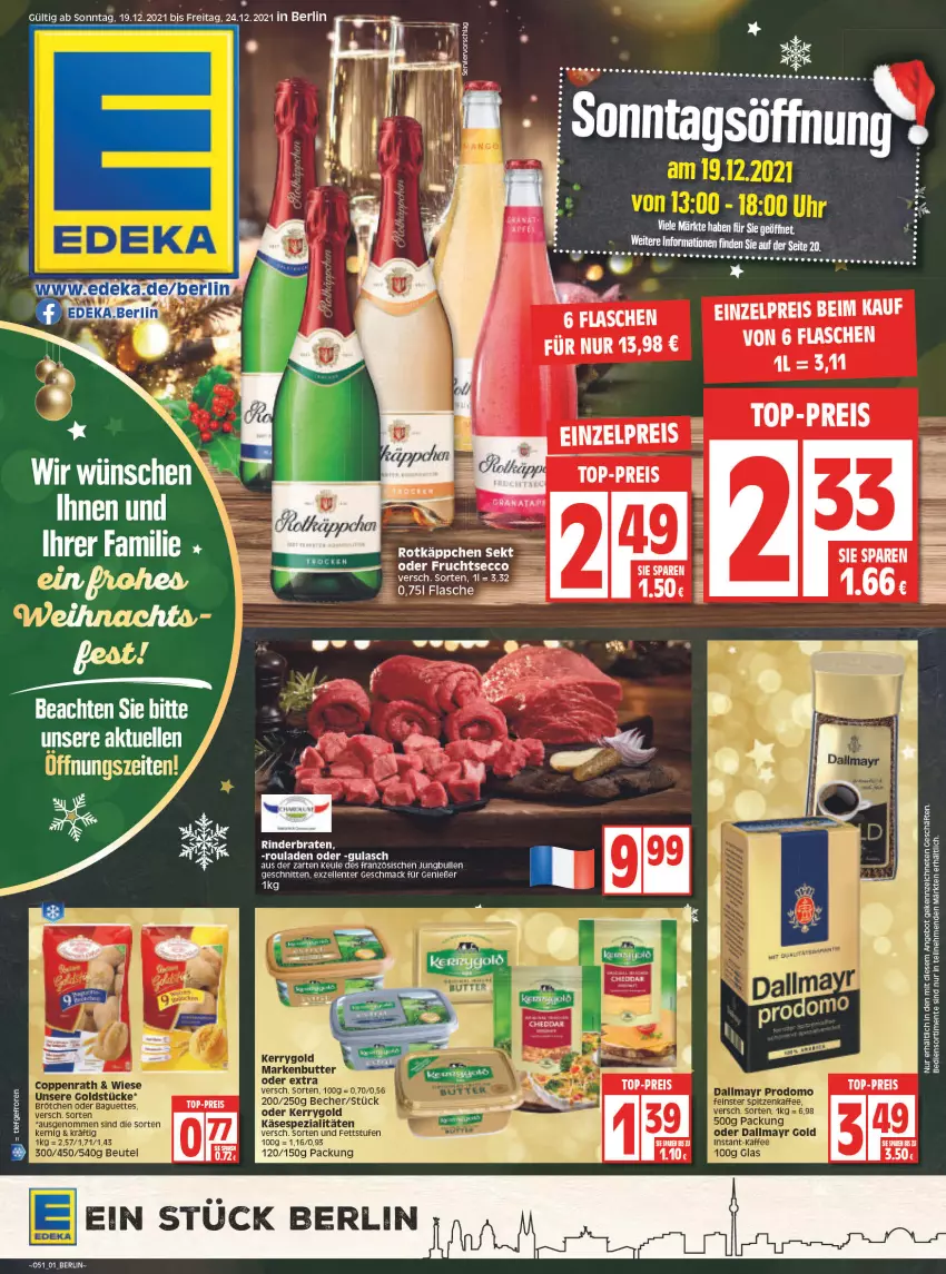 Aktueller Prospekt Edeka - Angebote der Woche - von 20.12 bis 25.12.2021 - strona 1 - produkty: Becher, braten, butter, ecco, eis, elle, ente, flasche, frucht, fruchtsecco, gulasch, jungbullen, Käse, kerrygold, mac, markenbutter, reis, rind, rinder, rinderbraten, ring, rotkäppchen, rouladen, schnitten, sekt, Spezi, Ti, top-preis